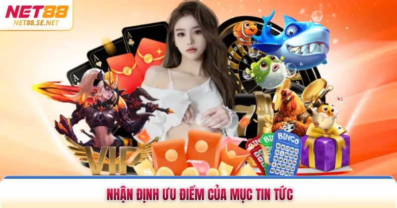 Nhận định ưu điểm của mục tin tức