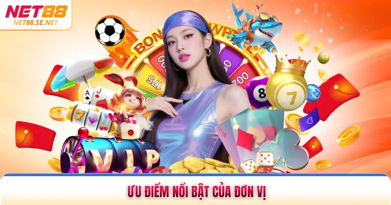 Ưu điểm nổi bật của đơn vị